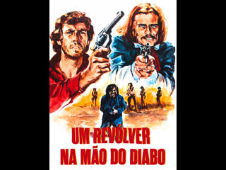 a revolver in the devil's hand 1973 - western (dubbed)